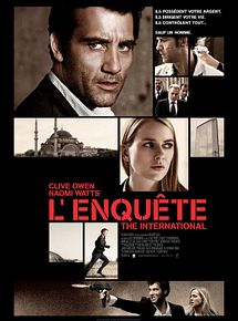 Affiche de L'Enquête - The International, film à voir en streaming sur Pygargue