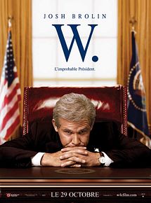 Affiche de W. - L'improbable Président, film à voir en streaming sur Pygargue