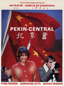 Affiche de Pékin central, film à voir en streaming sur Pygargue