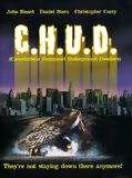 Affiche de C.H.U.D. (Cannibalistic Humanoid Underground Dwellers), film à voir en streaming sur Pygargue