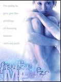 Affiche de Freeze Me, film à voir en streaming sur Pygargue