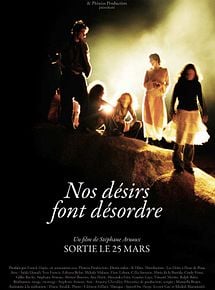 Affiche de Nos désirs font désordre, film à voir en streaming sur Pygargue