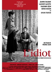 Affiche de L'Idiot, film à voir en streaming sur Pygargue