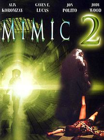 Affiche de Mimic 2, film à voir en streaming sur Pygargue