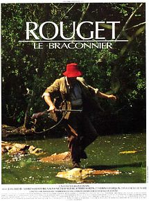 Affiche de Rouget le braconnier, film à voir en streaming sur Pygargue