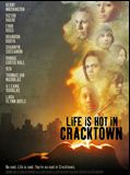 Affiche de Life Is Hot in Cracktown, film à voir en streaming sur Pygargue