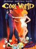 Affiche de Cool World, film à voir en streaming sur Pygargue