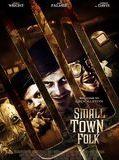 Affiche de Small Town Folk, film à voir en streaming sur Pygargue