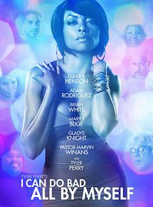 Affiche de I Can Do Bad All by Myself, film à voir en streaming sur Pygargue