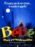 Affiche de Bébé part en vadrouille, film à voir en streaming sur Pygargue