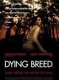 Affiche de Dying Breed, film à voir en streaming sur Pygargue