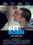 Affiche du film Get Born, à voir en streaming sur Play DD Streaming