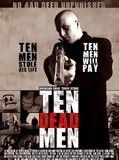 Affiche de Ten Dead Men, film à voir en streaming sur Pygargue