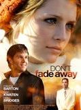 Affiche de Don't Fade Away, film à voir en streaming sur Pygargue