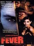 Affiche de Fever, film à voir en streaming sur Pygargue