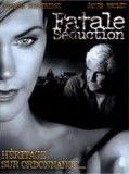 Affiche de Fatale séduction, film à voir en streaming sur Pygargue