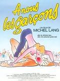 Affiche de À nous les garçons, film à voir en streaming sur Pygargue