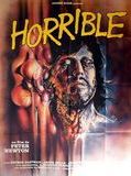 Affiche de Horrible, film à voir en streaming sur Pygargue
