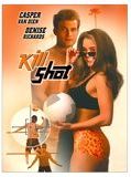 Affiche de Kill Shot, film à voir en streaming sur Pygargue