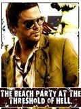 Affiche de The Beach Party at the Threshold of Hell, film à voir en streaming sur Pygargue