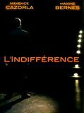 Affiche de L'Indifférence, film à voir en streaming sur Pygargue