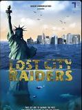 Affiche de Lost City Raiders : Le secret du monde englouti, film à voir en streaming sur Pygargue