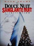 Affiche de Douce nuit, Sanglante nuit 4 : l'Initiation, film à voir en streaming sur Pygargue