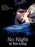 Affiche de No Night is too Long, film à voir en streaming sur Pygargue