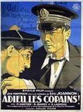 Affiche de Adieu les copains, film à voir en streaming sur Pygargue