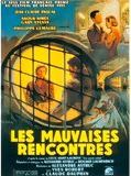 Affiche de Les Mauvaises Rencontres, film à voir en streaming sur Pygargue