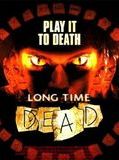 Affiche de Long time dead, film à voir en streaming sur Pygargue