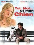 Affiche de Toi, moi... et mon chien, film à voir en streaming sur Pygargue
