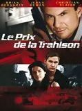 Affiche de Le Prix de la trahison, film à voir en streaming sur Pygargue
