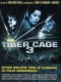 Affiche de Tiger Cage 3, film à voir en streaming sur Pygargue