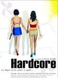 Affiche de Hardcore, film à voir en streaming sur Pygargue