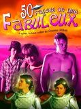 Affiche de 50 façons de dire fabuleux, film à voir en streaming sur Pygargue