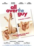 Affiche de All Over the Guy, film à voir en streaming sur Pygargue