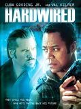 Affiche de Hardwired, film à voir en streaming sur Pygargue