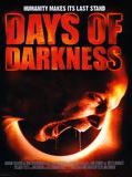 Affiche de Days of Darkness, film à voir en streaming sur Pygargue