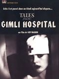 Affiche de Tales from the Gimli Hospital, film à voir en streaming sur Pygargue