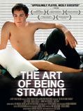 Affiche de The Art of being straight, film à voir en streaming sur Pygargue