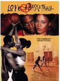 Affiche de Love & basketball, film à voir en streaming sur Pygargue