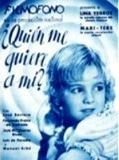 Affiche de ¿Quién me quiere a mí?, film à voir en streaming sur Pygargue