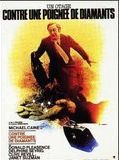 Affiche de Contre une poignée de diamants, film à voir en streaming sur Pygargue