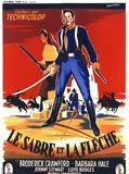Affiche de Le Sabre et la flèche, film à voir en streaming sur Pygargue