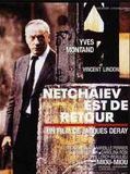 Affiche de Netchaïev est de retour, film à voir en streaming sur Pygargue