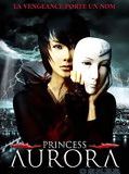 Affiche de Princess Aurora, film à voir en streaming sur Pygargue