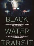 Affiche de Black water transit, film à voir en streaming sur Pygargue