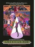 Affiche de American Pop, film à voir en streaming sur Pygargue