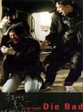 Affiche de Die Bad, film à voir en streaming sur Pygargue